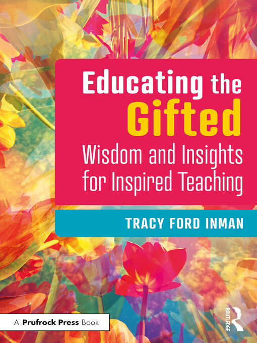 Title details for Educating the Gifted by Tracy Ford Inman - Wait list